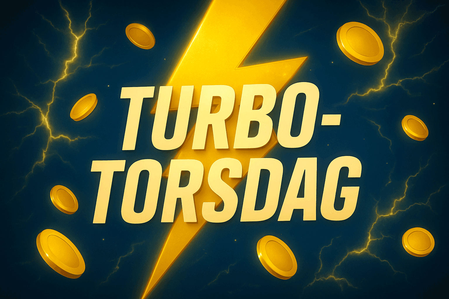 Turbo-Torsdag er i gang!
