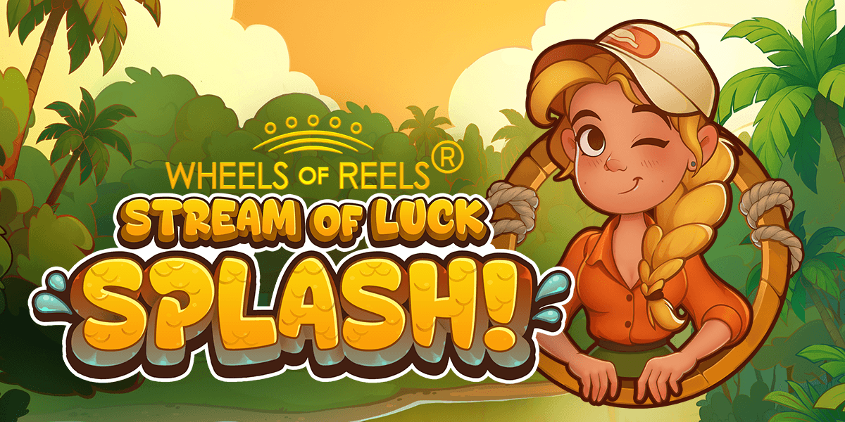 Stream of Luck SPLASH!