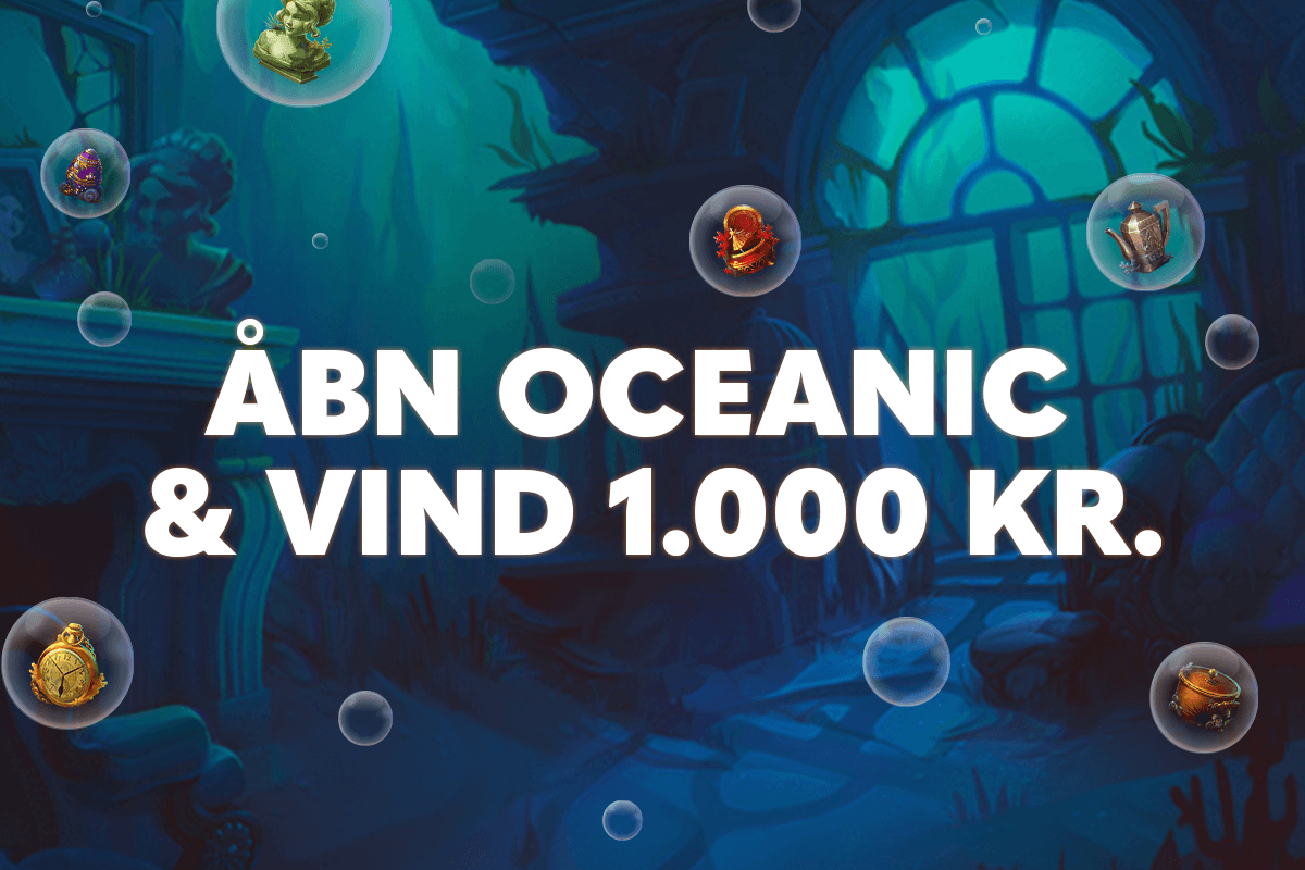 Åbn Oceanic og vind 1.000 kr.