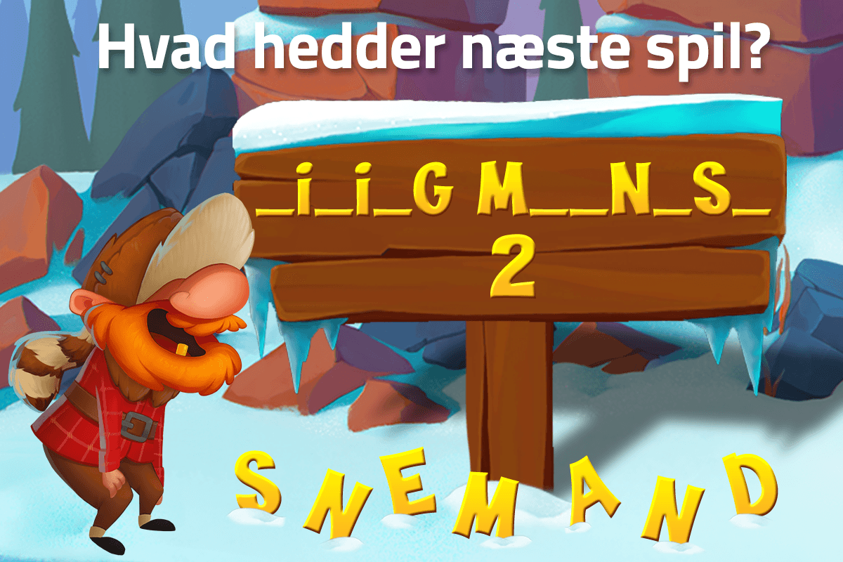 Hvad hedder det næste spil?